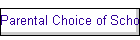 Parental Choice of School