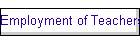 Employment of Teachers